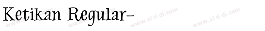 Ketikan Regular字体转换